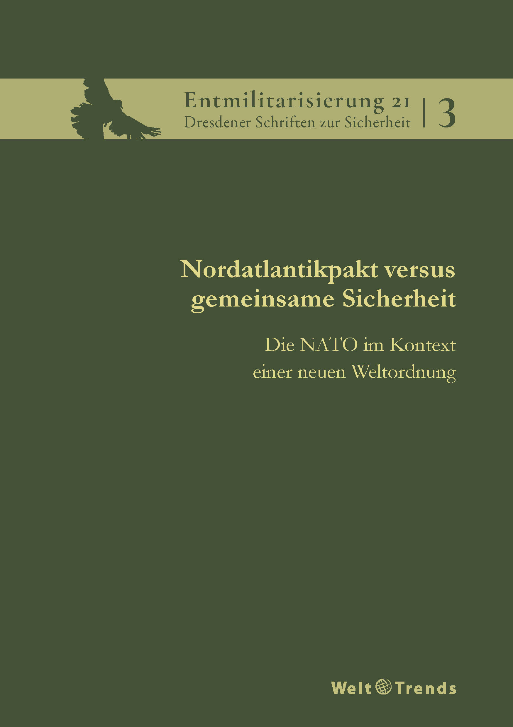 Nordatlantikpakt versus gemeinsame Sicherheit