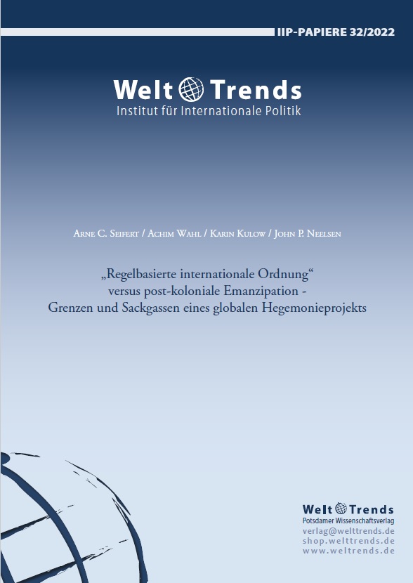 IIP-Papier-32 Regelbasierte internationale ORdnung versus post-kolonial Emanzipation
