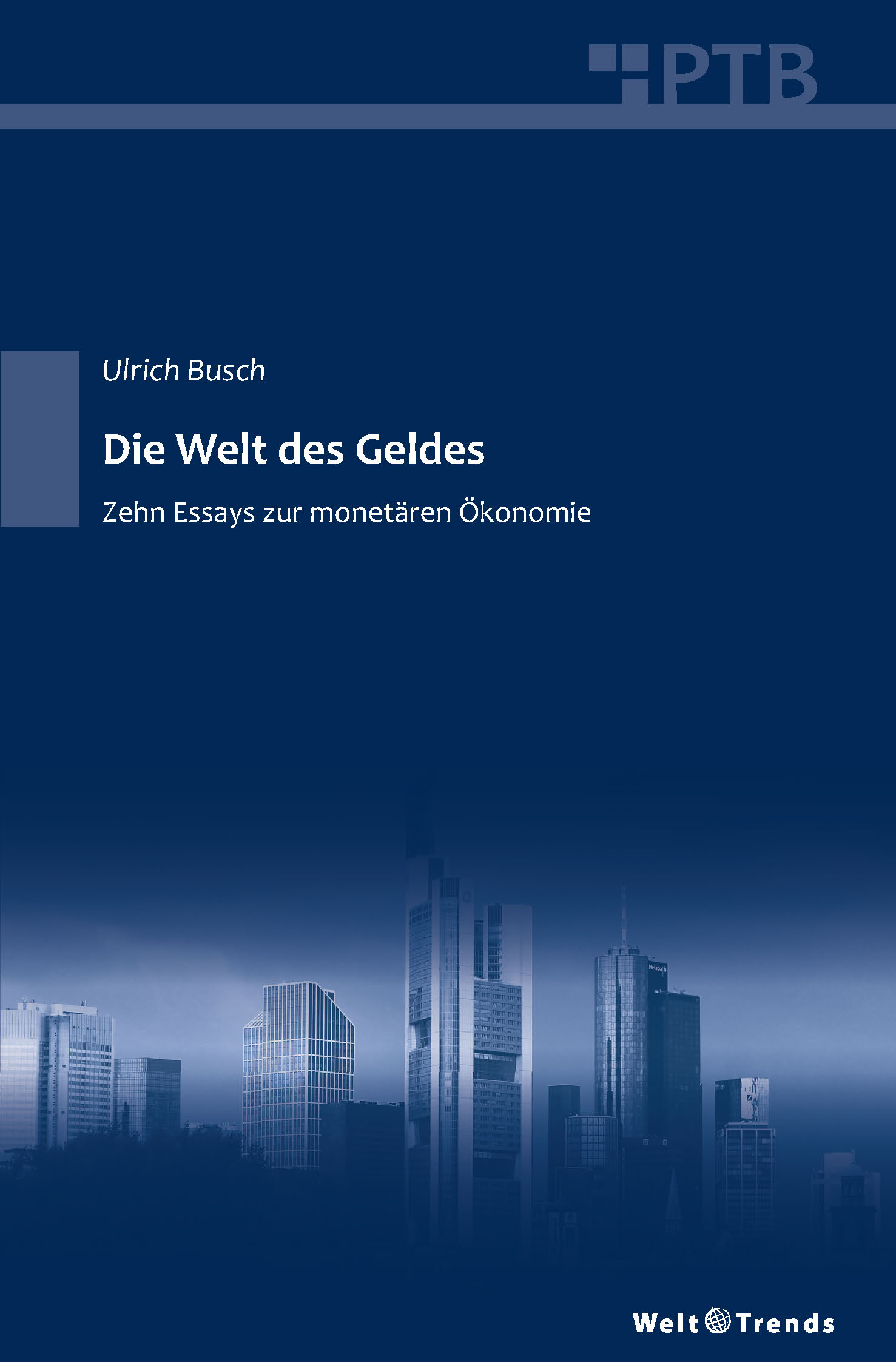 Busch: Die Welt des Geldes