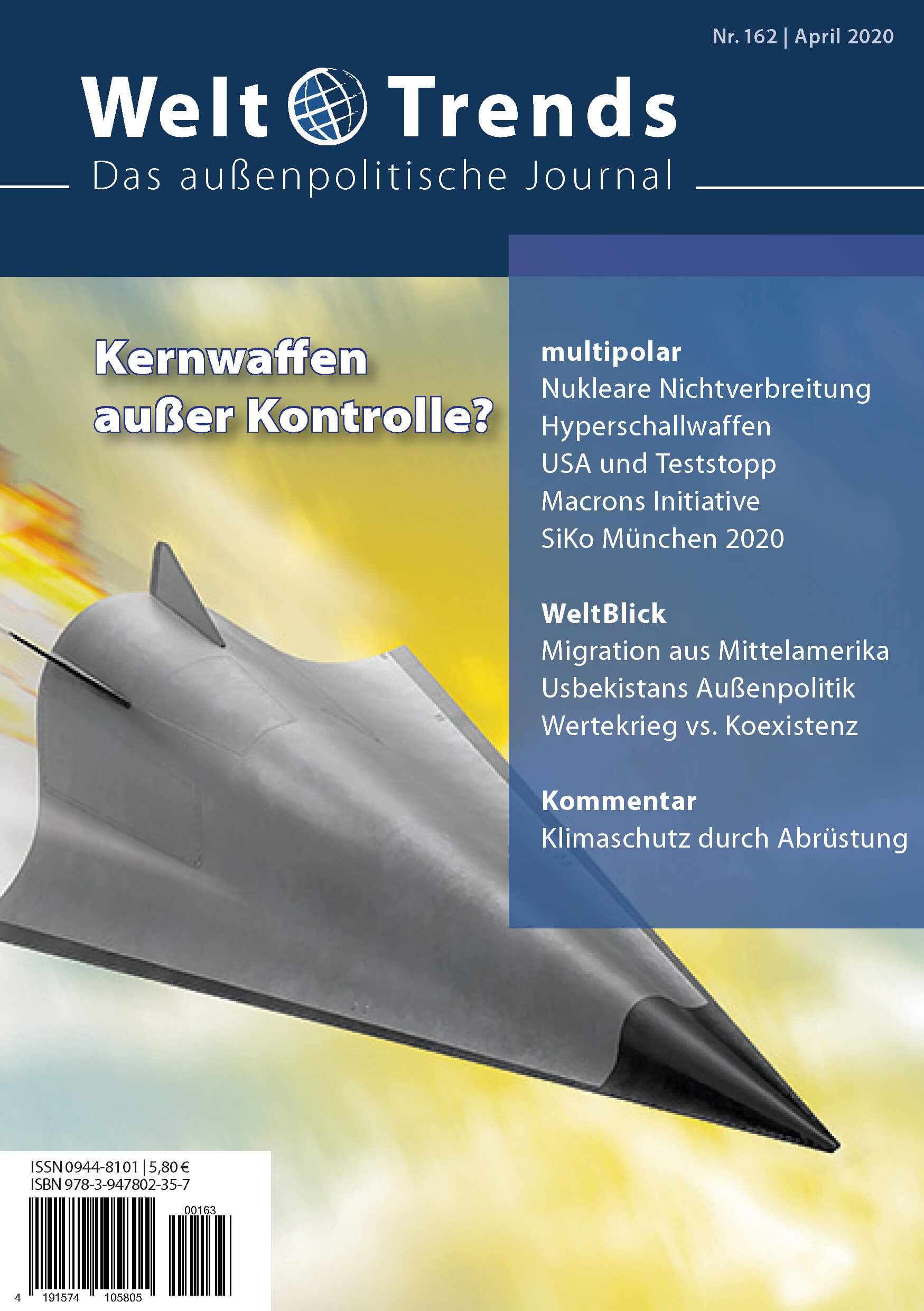 WeltTrends 162: Kernwaffen außer Kontrolle?