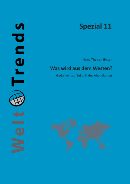 Was wird aus dem Westen? Gedanken zur Zukunft des Abendlandes. WeltTrends Spezial 11, Cover